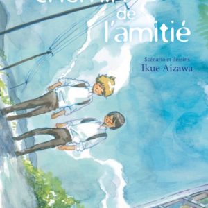 LE CHEMIN DE L'AMITIE