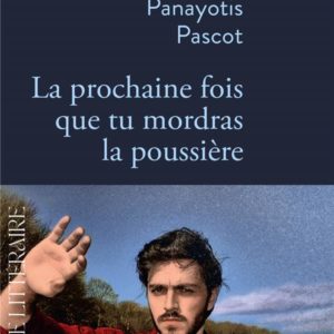 LA PROCHAINE FOIS QUE TU MORDRAS LA POUSSIERE