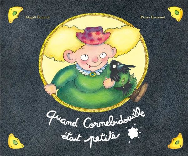 QUAND CORNEBIDOUILLE ETAIT PETITE