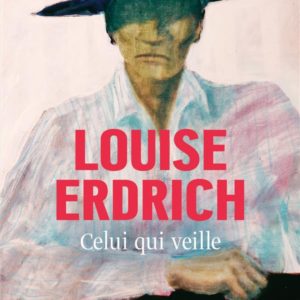 CELUI QUI VEILLE