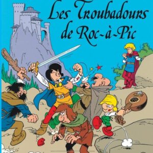 JOHAN & PIRLOUIT (LOMBARD) - TOME 15 - TROUBADOURS DE ROC-A-PIC (LES)