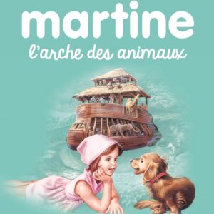 MARTINE - T53 - L'ARCHE DES ANIMAUX