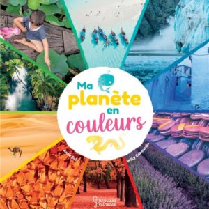 MA PLANETE EN COULEURS