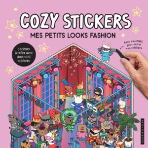 COZY STICKERS - MES PETITS LOOKS FASHION - 5 SCENES A CREER AVEC 800 MINI STICKERS