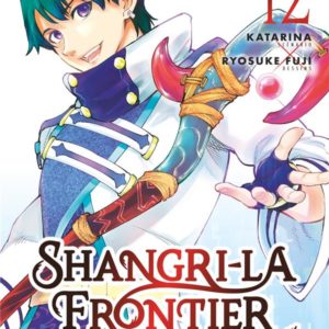SHANGRI-LA FRONTIER - TOME 12