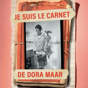 JE SUIS LE CARNET DE DORA MAAR