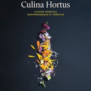 CULINA HORTUS - CUISINE VEGETALE GASTRONOMIQUE ET CREATIVE