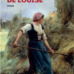 LE COURAGE DE LOUISE