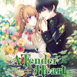 A TENDER HEART T02 - COMMENT JE SUIS DEVENUE LA SERVANTE DU DUC