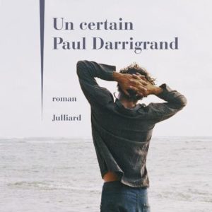 UN CERTAIN PAUL DARRIGRAND