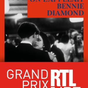 ON L'APPELAIT BENNIE DIAMOND - GRAND PRIX RTL-LIRE MAGAZINE 2026