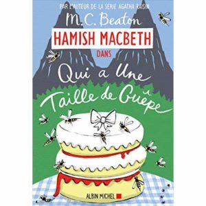 HAMISH MACBETH 4 - QUI A UNE TAILLE DE GUEPE