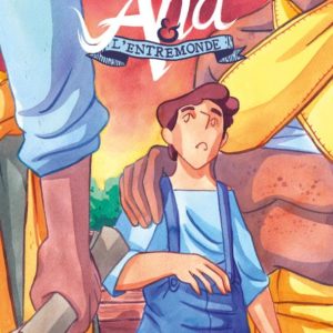 ANA ET L'ENTREMONDE - TOME 02 - LES NAUFRAGES