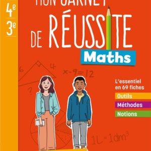 MON CARNET DE REUSSITE MATHS 5E 4E 3E - ED. 2021 - CAHIER ELEVE