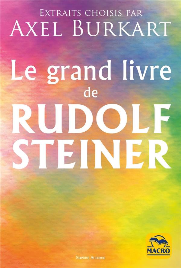 LE GRAND LIVRE DE RUDOLF STEINER