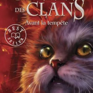 LA GUERRE DES CLANS - CYCLE I - TOME 4 AVANT LA TEMPETE -POCHE- - VOL04