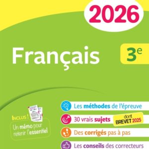 ANNALES DU BREVET 2026 - ANNABREVET FRANCAIS 3E - NOUVEAU BREVET - SUJETS CORRIGES & METHODES POUR R