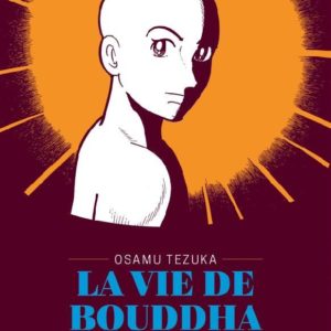 LA VIE DE BOUDDHA - EDITION PRESTIGE T01