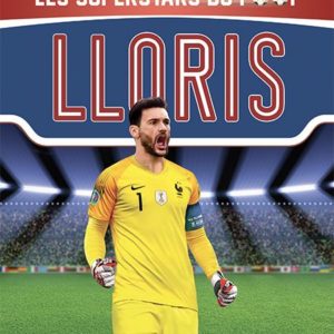 HUGO LLORIS - LES SUPERSTARS DU FOOT