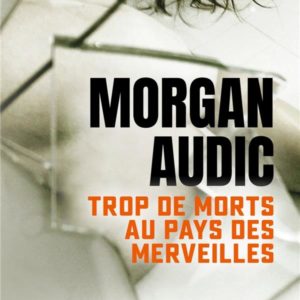 TROP DE MORTS AU PAYS DES MERVEILLES