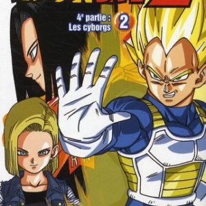 DRAGON BALL Z - T17 - DRAGON BALL Z - 4E PARTIE - TOME 02 - LES CYBORGS
