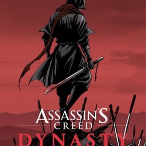 MANGA/ASSASSIN'S CREED - ASSASSIN'S CREED DYNASTY T04