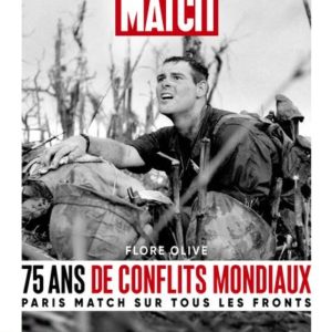 75 ANS DE CONFLITS MONDIAUX - PARIS MATCH SUR TOUS LES FRONTS