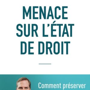 MENACE SUR L'ETAT DE DROIT
