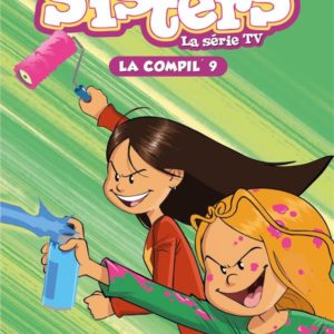 SISTERS (LES) DESSIN ANIME - POCHE - T09 - LES SISTERS - LA SERIE TV - LA COMPIL 09