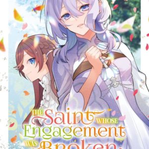 THE SAINT WHOSE ENGAGEMENT WAS BROKEN - TOME 02