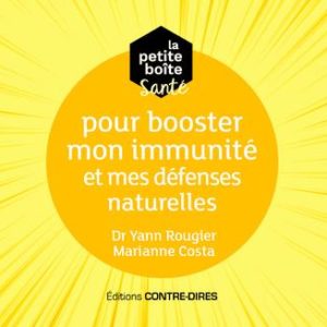 LA PETITE BOITE SANTE POUR BOOSTER MON IMMUNITE ET MES DEFENSES NATURELLES