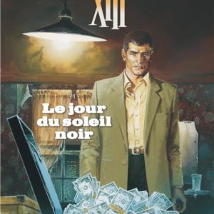 TREIZE (XIII) - XIII  - TOME 1 - LE JOUR DU SOLEIL NOIR (NOUVEAU FORMAT)