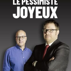 LE PESSIMISTE JOYEUX