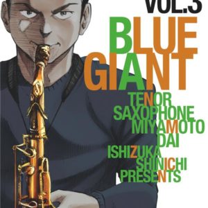 BLUE GIANT - TOME 03 - TENOR SAXOPHONE - MIYAMOTO DAI
