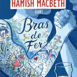 HAMISH MACBETH 12 - BRAS DE FER