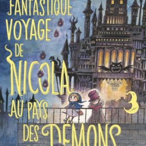 LE FANTASTIQUE VOYAGE DE NICOLA AU PAYS DES DEMONS T03