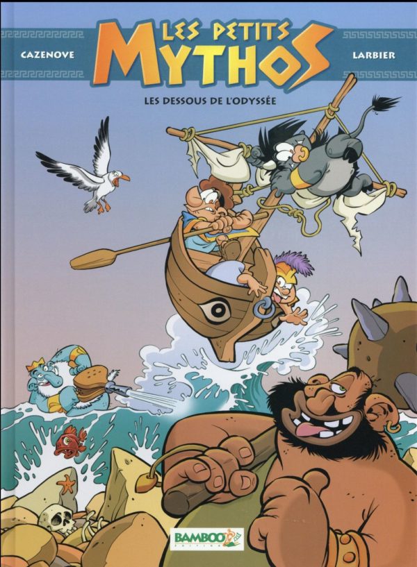 LES PETITS MYTHOS - TOME 06 - LES DESSOUS DE L'ODYSSEE
