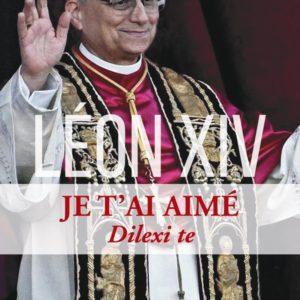 JE T'AI AIME - DILEXI TE - EXHORTATION APOSTOLIQUE