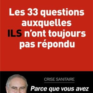 LES 33 QUESTIONS AUXQUELLES ILS N'ONT TOUJOURS PAS REPONDU