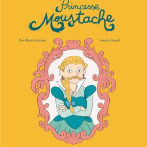PRINCESSE MOUSTACHE