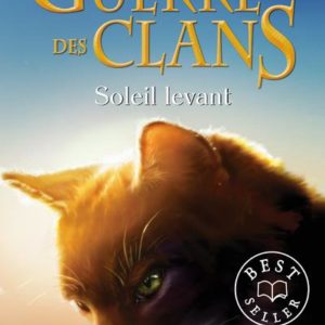 LA GUERRE DES CLANS CYCLE III - TOME 6 SOLEIL LEVANT - VOL06