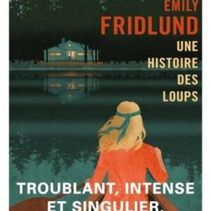 UNE HISTOIRE DES LOUPS