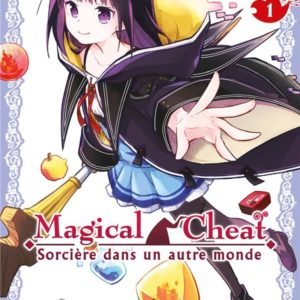 MARYOKU CHEAT NA MAJO NI NARIMASHITA - MAGICAL CHEAT T01 - SORCIERE DANS UN AUTRE MONDE