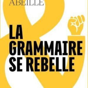 LA GRAMMAIRE SE REBELLE