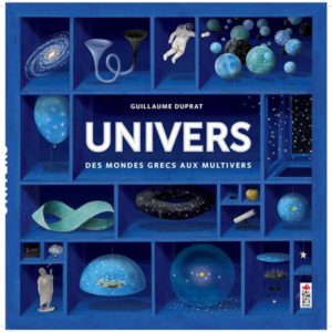 UNIVERS, DES MONDES GRECS AUX MULTIVERS