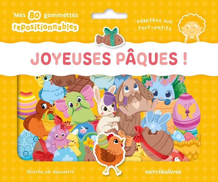 JOYEUSES PAQUES - MA POCHETTE DE GOMMETTES REPOSITIONNABLES - 80 GOMMETTES - DES 3 ANS