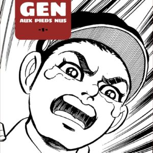 GEN AUX PIEDS NUS - TOME 01 - VOL01