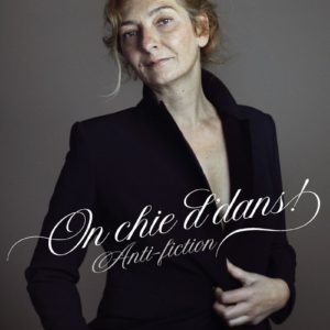 ON CHIE D'DANS - ANTI-FICTION
