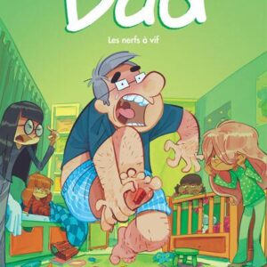 DAD - TOME 3 - LES NERFS A VIF - EDITION SPECIALE