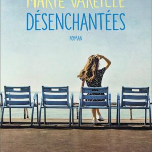 DESENCHANTEES